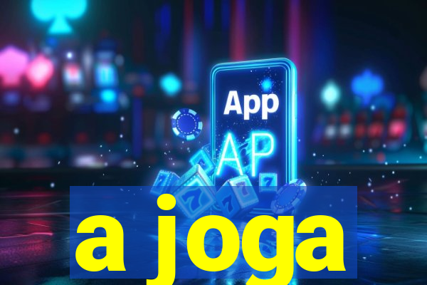 a joga