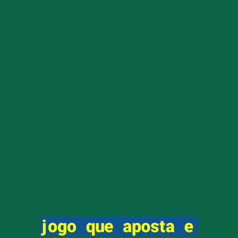 jogo que aposta e ganha dinheiro de verdade