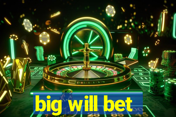 big will bet