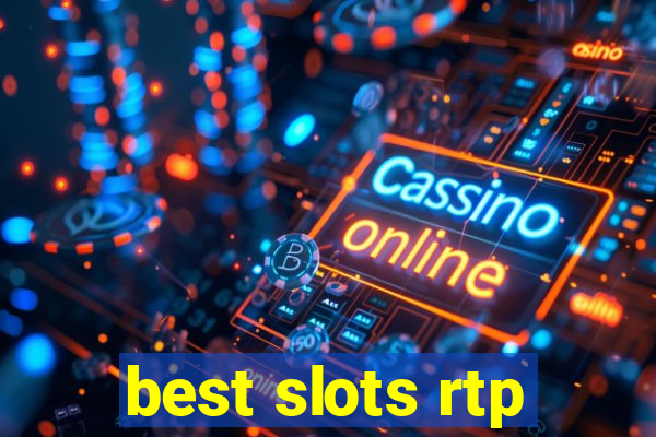 best slots rtp