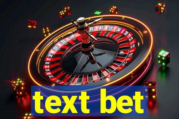 text bet