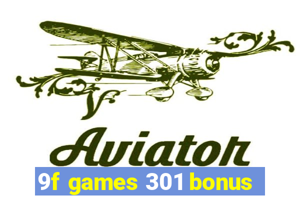 9f games 301 bonus