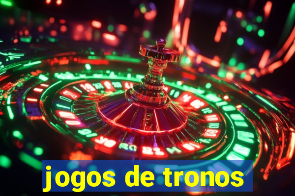 jogos de tronos