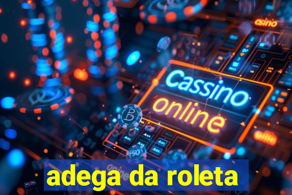 adega da roleta