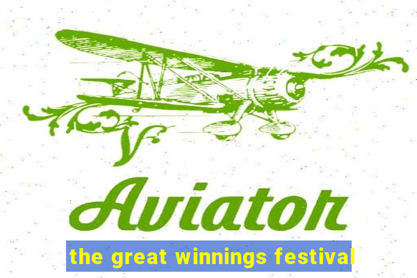 the great winnings festival