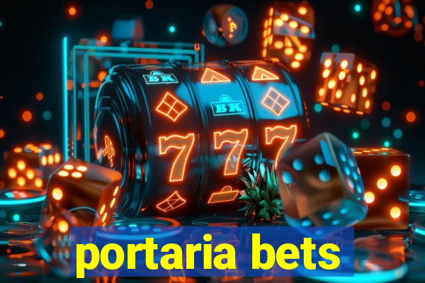 portaria bets