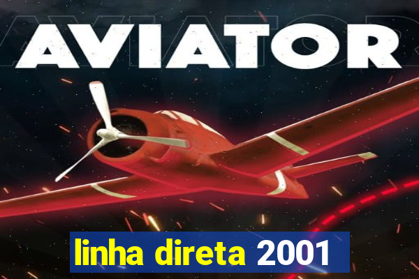 linha direta 2001