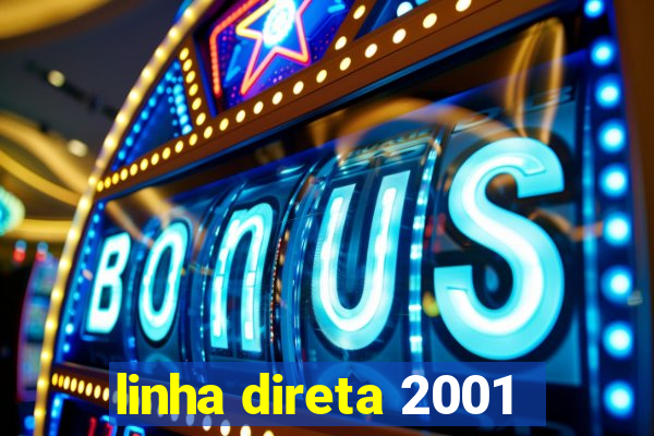 linha direta 2001