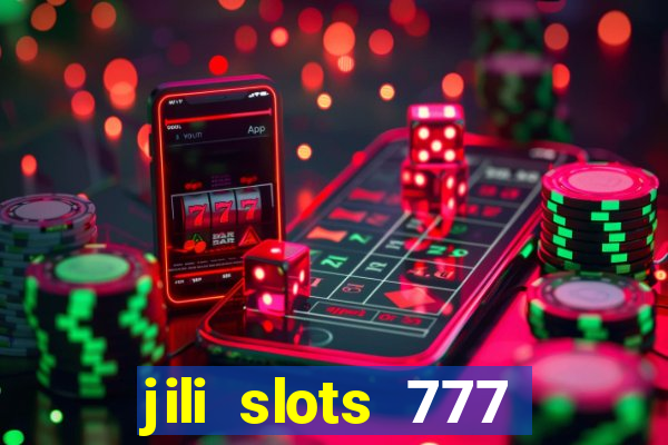 jili slots 777 lucky casino