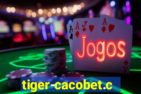 tiger-cacobet.com