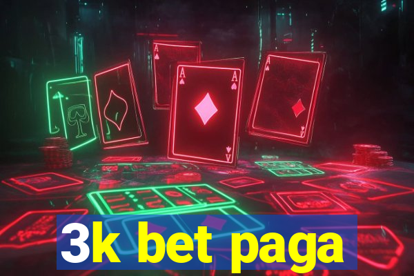 3k bet paga