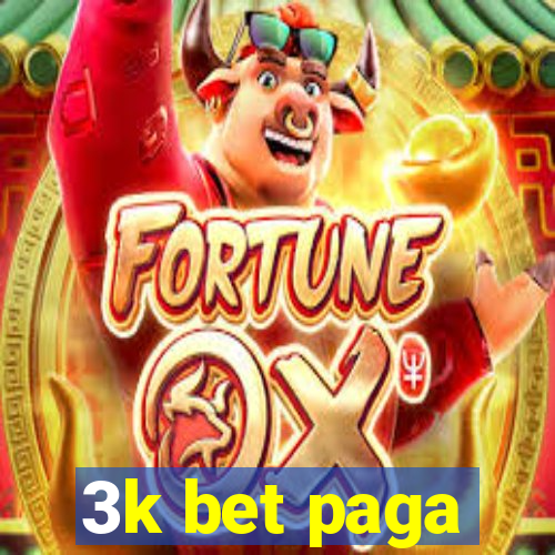 3k bet paga