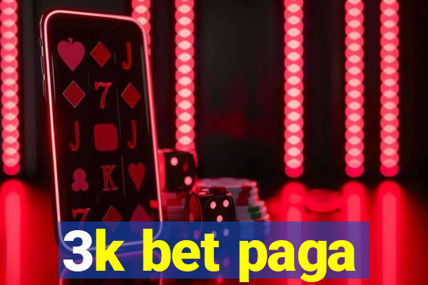 3k bet paga