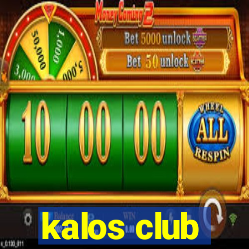 kalos club