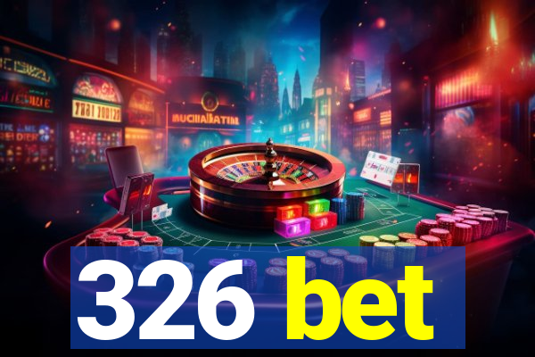 326 bet