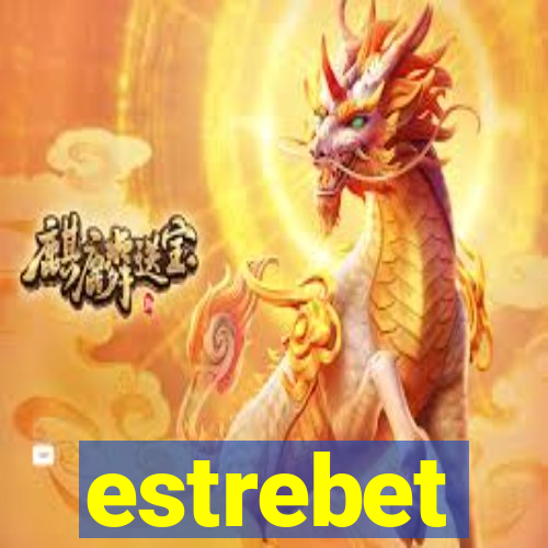 estrebet