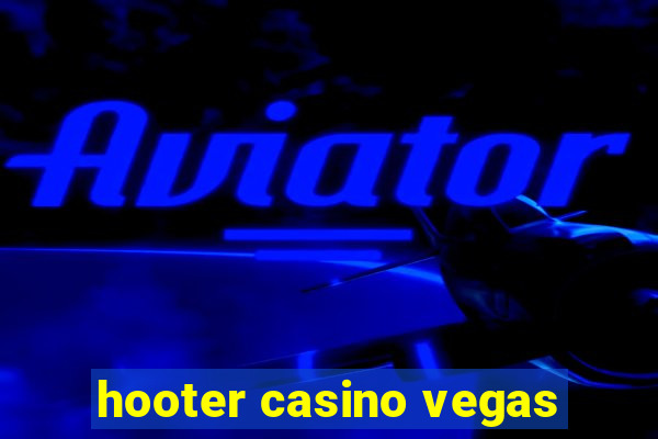 hooter casino vegas