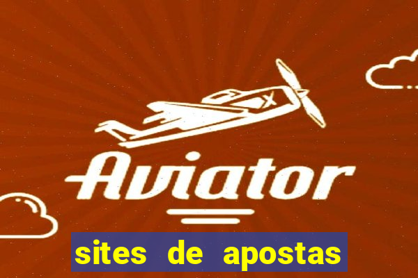 sites de apostas para ganhar dinheiro