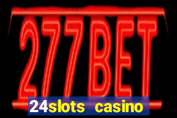 24slots casino bonus code