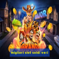 migliori slot soldi veri