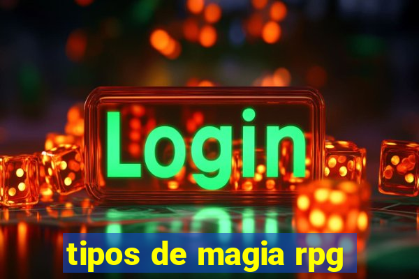 tipos de magia rpg