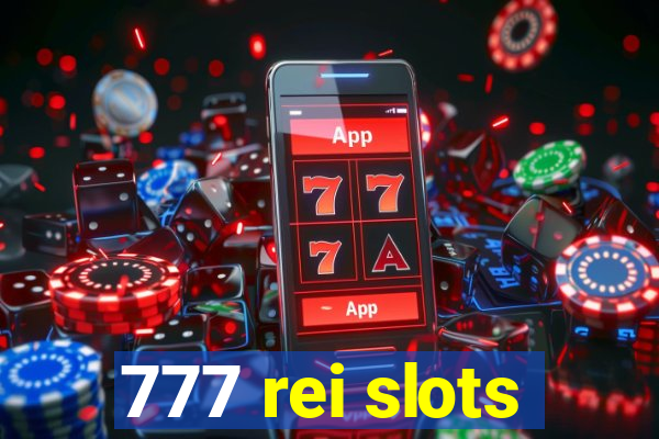 777 rei slots