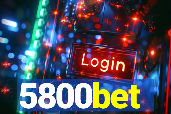 5800bet