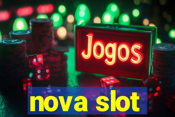 nova slot