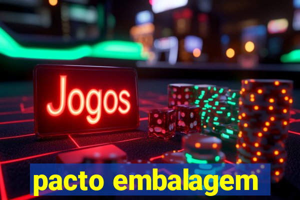 pacto embalagem