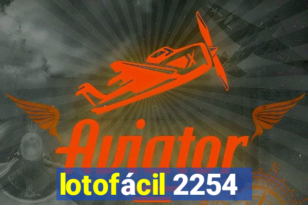 lotofácil 2254