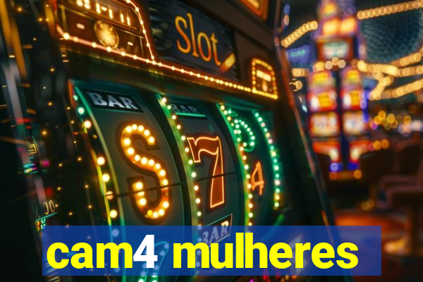 cam4 mulheres