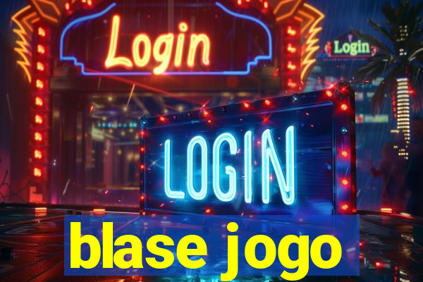 blase jogo