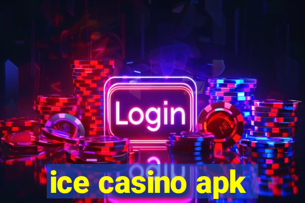 ice casino apk