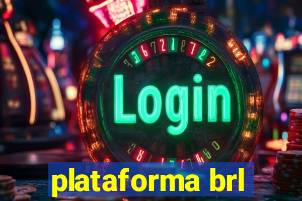 plataforma brl