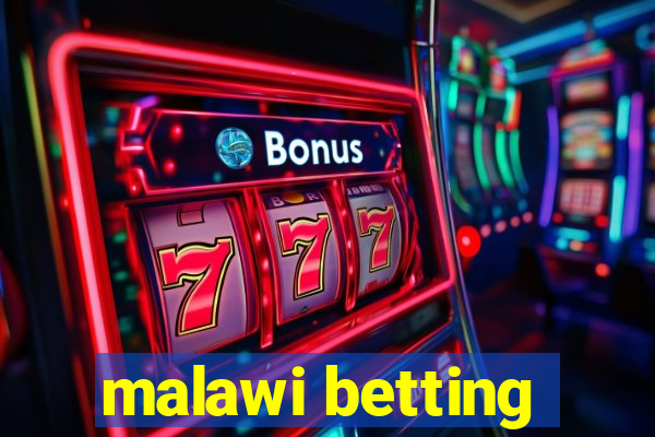 malawi betting