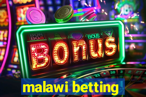 malawi betting