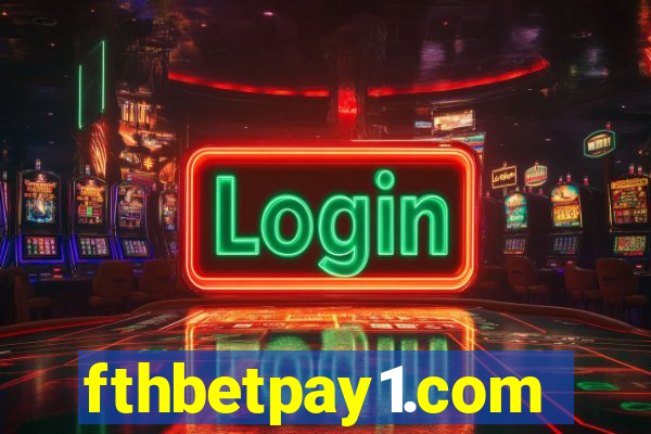 fthbetpay1.com