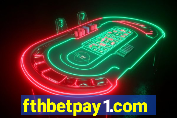 fthbetpay1.com