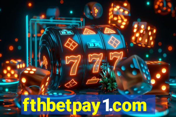 fthbetpay1.com