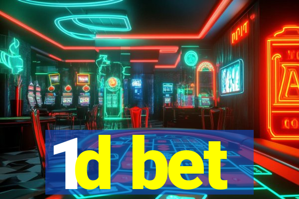 1d bet