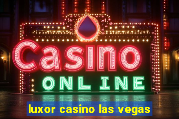 luxor casino las vegas