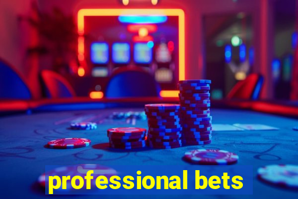 professional bets