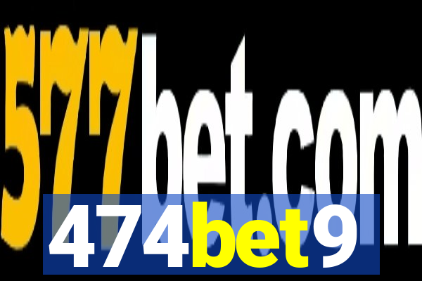 474bet9