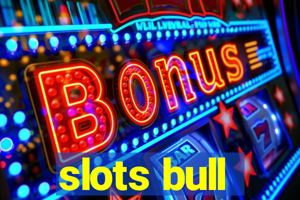 slots bull