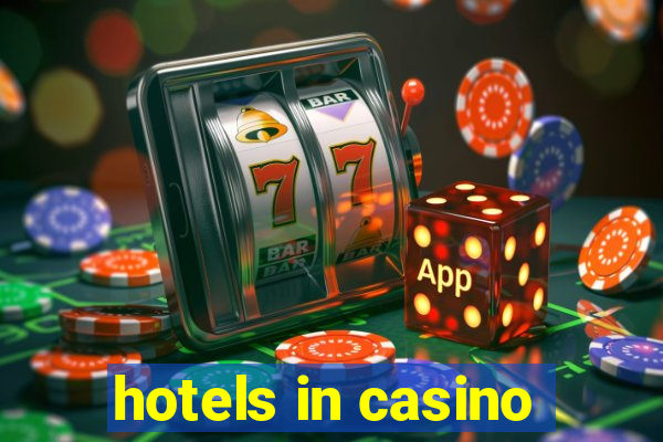 hotels in casino