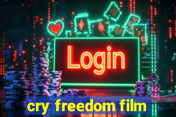 cry freedom film