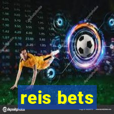 reis bets