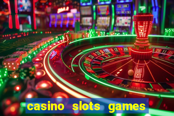 casino slots games lmrrbclmj dewwqt