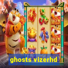 ghosts vizerhd