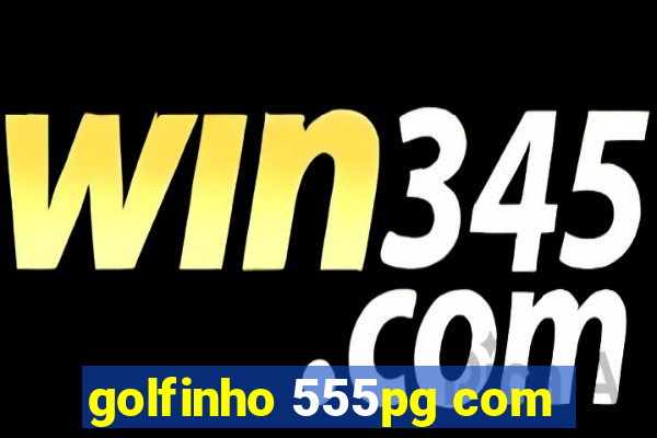 golfinho 555pg com